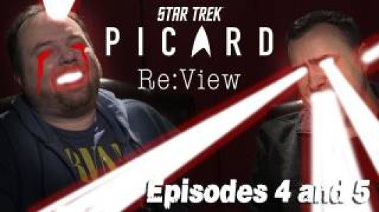 Star Trek: Picard Episodes 4 and 5